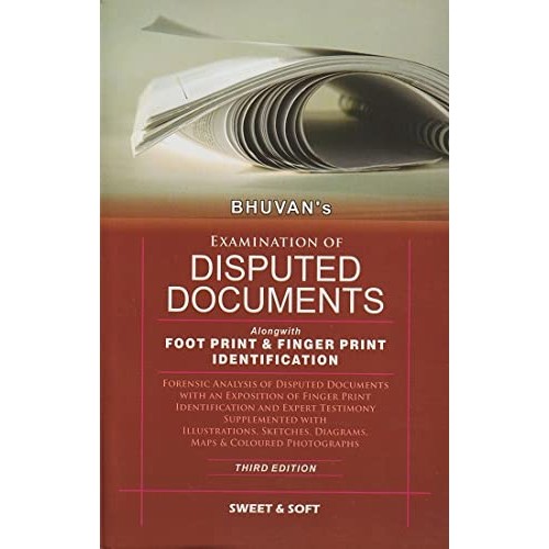 Bhuvan's Examination of Disputed Documents Alongwith Foot Print & Finger Print Identification [HB] by Sweet & Soft